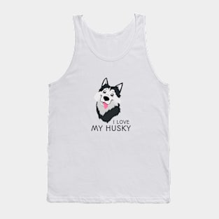 Funny dog - I Love My Husky Tank Top